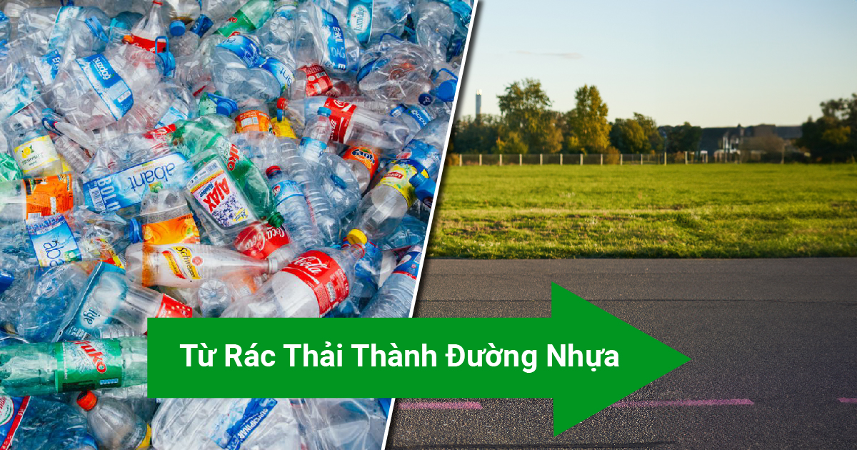 Đường nhựa - Giải pháp cho vấn đề ô nhiễm rác thải nhựa
